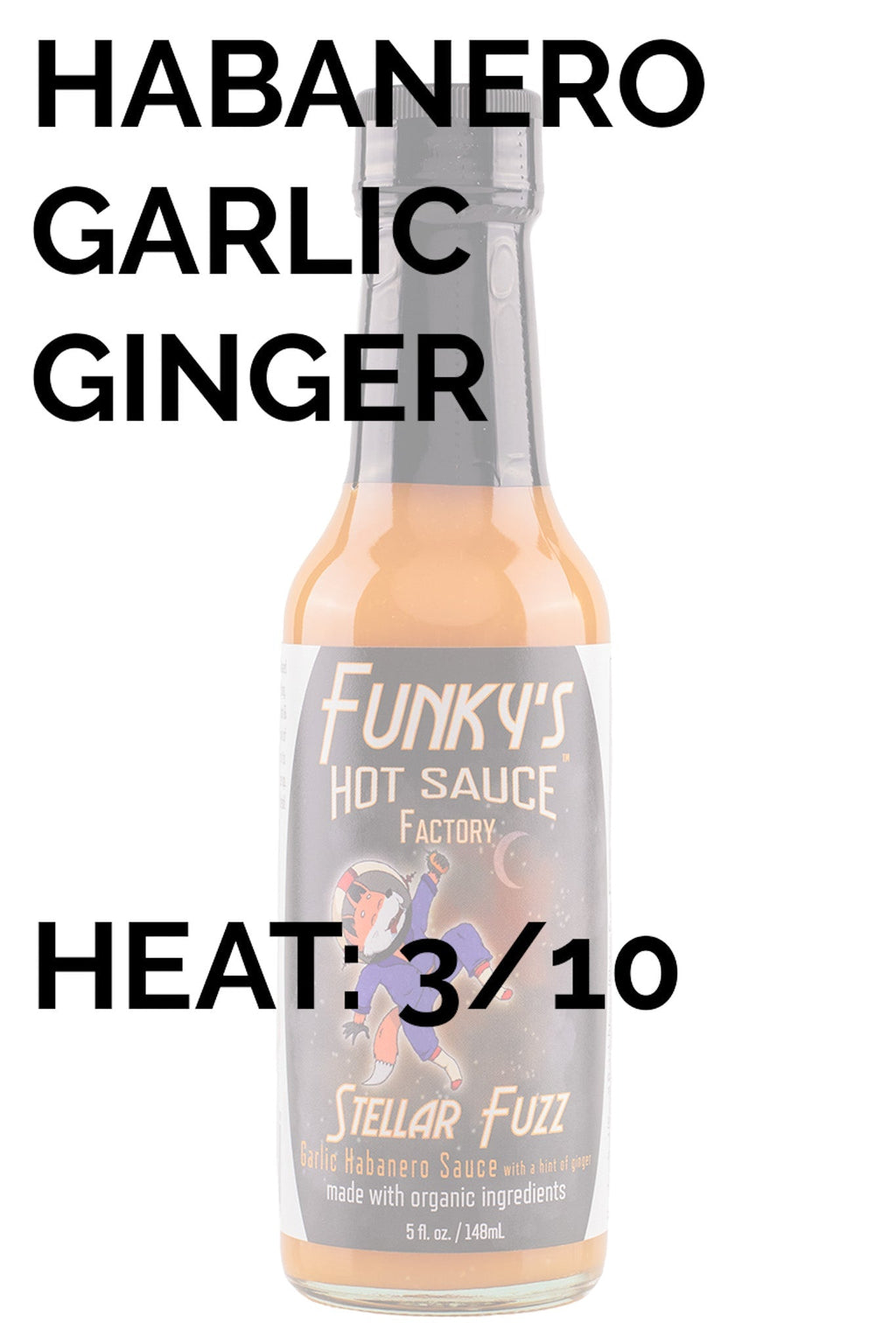 Stellar Fuzz | Funky's Hot Sauce Factory K2
