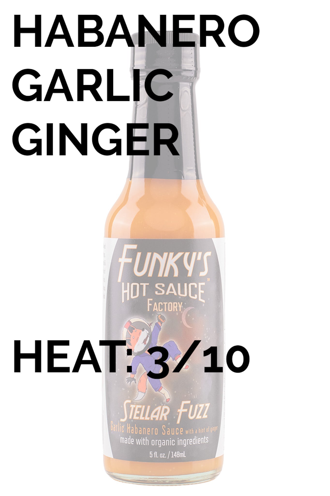 Stellar Fuzz | Funky's Hot Sauce Factory K2