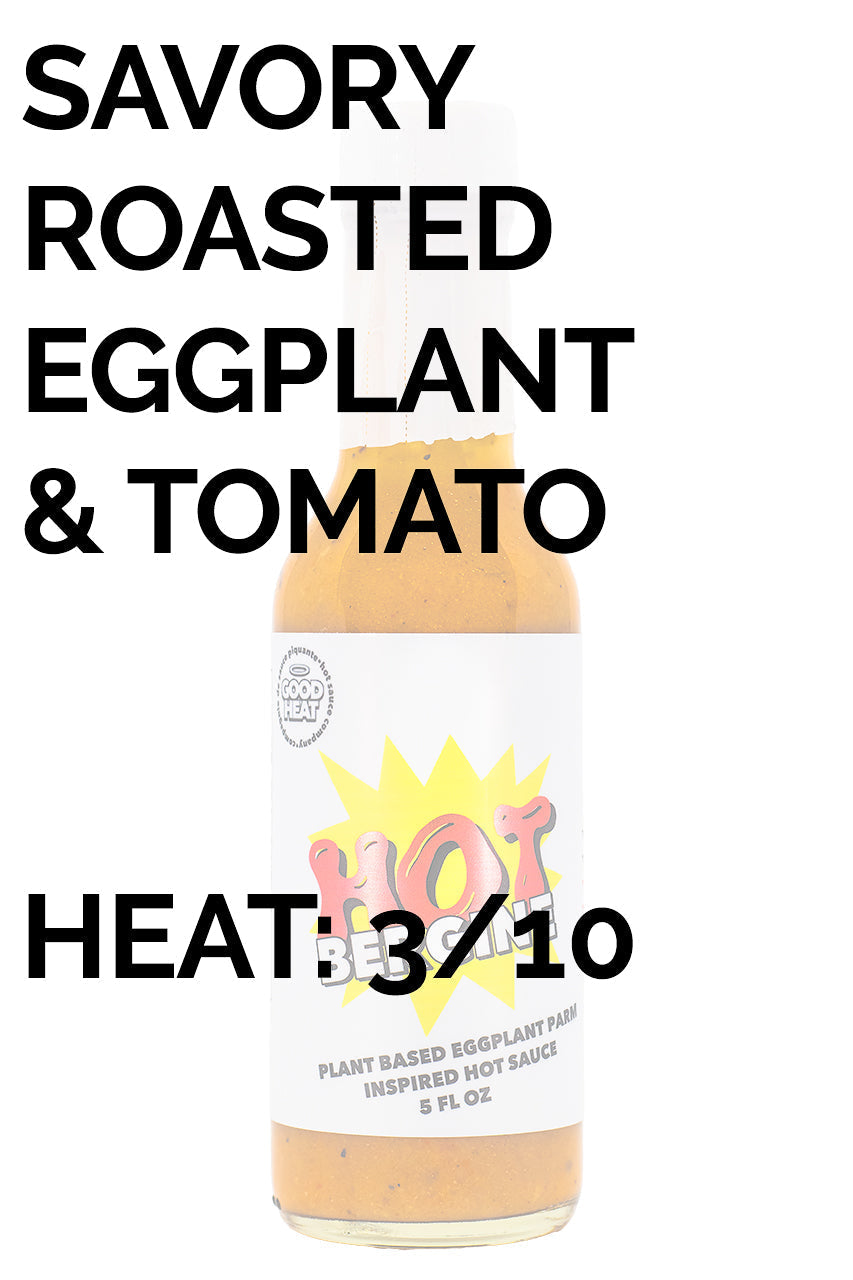 Hot Bergine | Good Heat E0