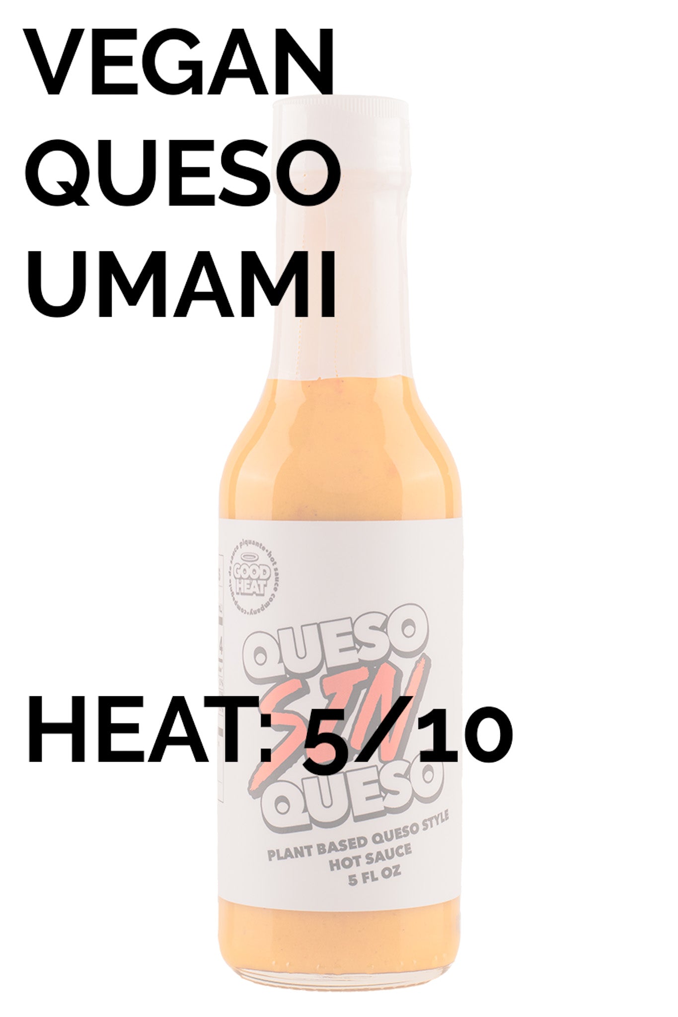 Queso SIN Queso Hot Sauce | Good Heat Q2