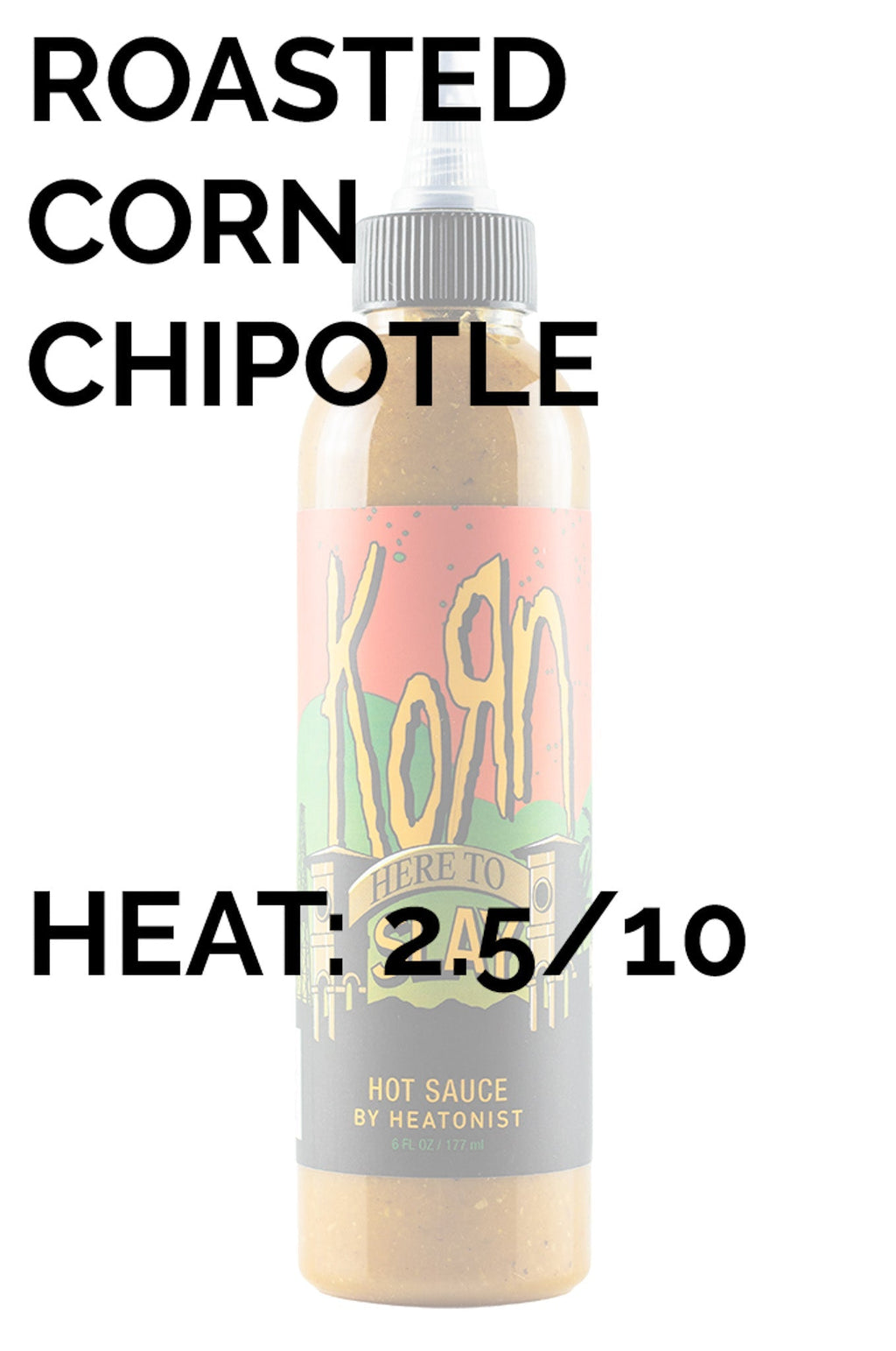 Here to Slay Hot Sauce | Korn C8