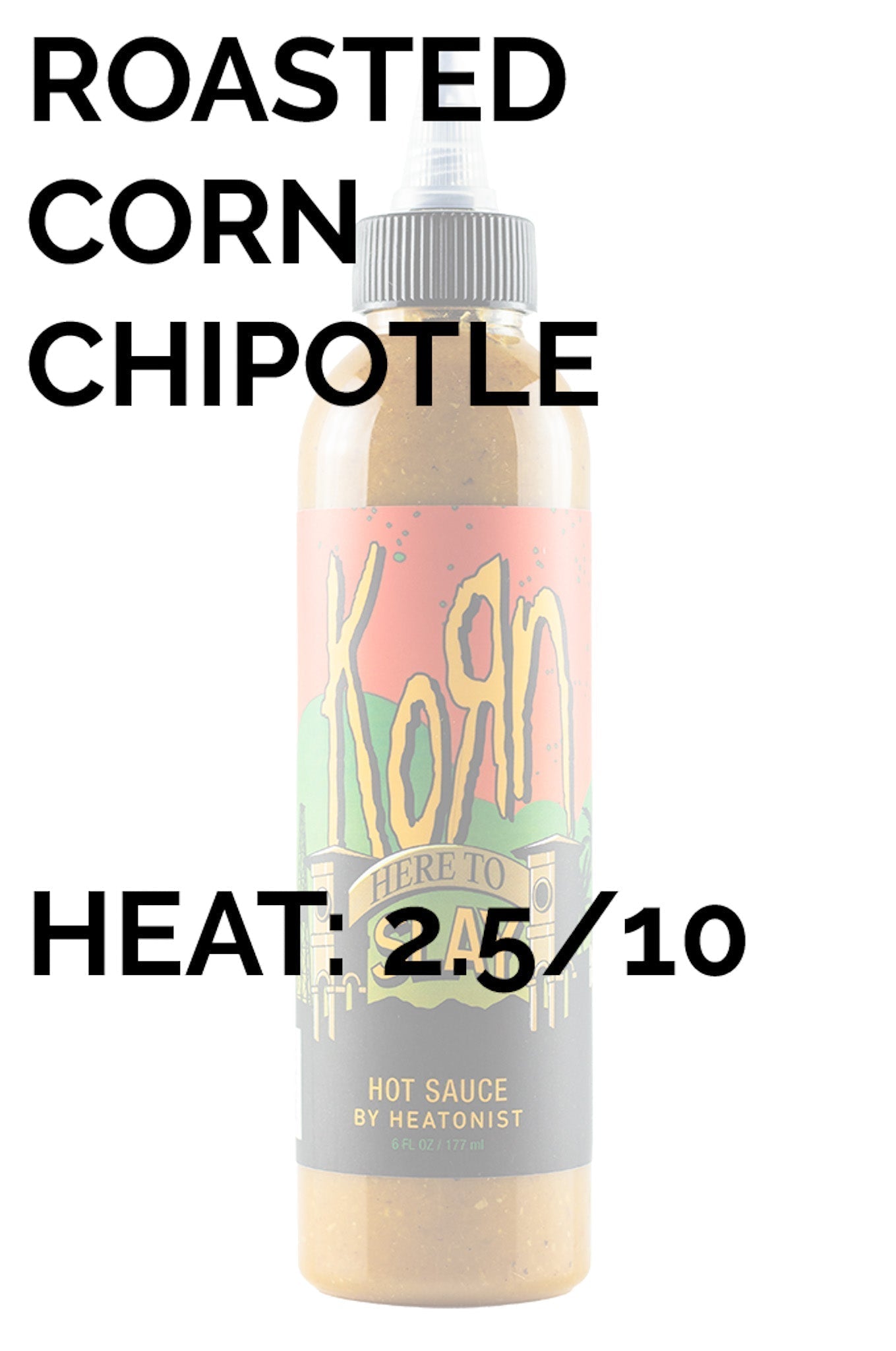 Korn | Here to Slay Hot Sauce -C P1
