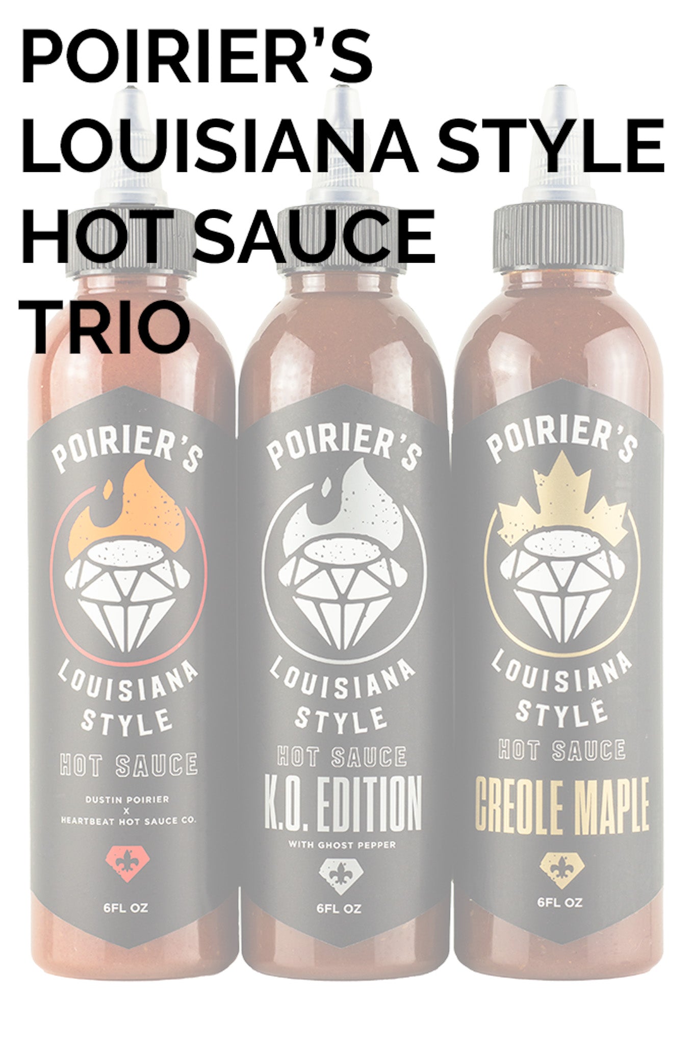 Poirier's Louisiana Style Hot Sauce Trio Pack | Dustin Poirier’s Louisiana Style W7
