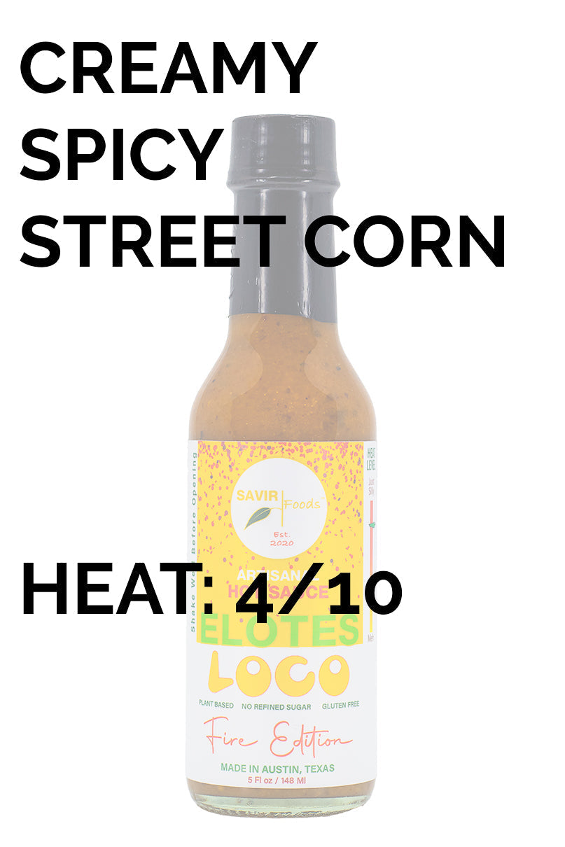 Elotes Loco Fire Edition | Savir Foods P1